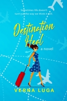 Destination Heal: A Romance Novel B09X3FC22B Book Cover