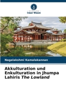 Akkulturation und Enkulturation in Jhumpa Lahiris The Lowland 6206041530 Book Cover