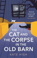 The Cat and the Corpse in the Old Barn 1472131711 Book Cover