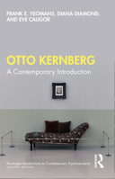 Otto Kernberg: A contemporary Introduction (Routledge Introductions to Contemporary Psychoanalysis) 036751334X Book Cover