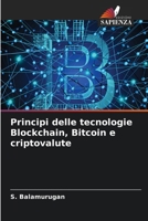 Principi delle tecnologie Blockchain, Bitcoin e criptovalute (Italian Edition) 6207993918 Book Cover