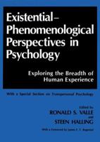 Existential-Phenomenological Perspectives in Psychology: Exploring the Breadth of Human Experience 0306430444 Book Cover