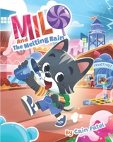 Milo and the Melting Rain B0FVX82XVY Book Cover
