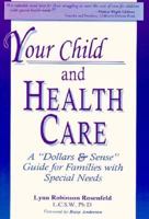 Your Child and Health Care 1557661545 Book Cover