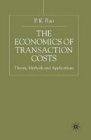The Economics of Transaction Costs: Theory, Methods and Applications 1349421855 Book Cover