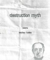 Destruction Myth: Poems 1880834871 Book Cover