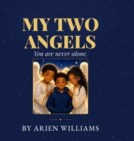 My Two Angels: You are never alone. B0H89R18G7 Book Cover