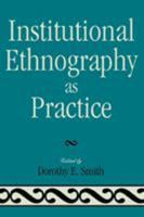 Institutional Ethnography as Practice 0742546772 Book Cover