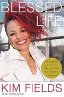 Blessed Life: My Surprising Journey of Joy, Tears, and Tales from Harlem to Hollywood 1478947543 Book Cover