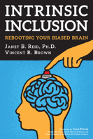 Intrinsic Inclusion: Rebooting Your Biased Brain 0960102302 Book Cover