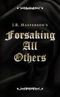 Forsaking All Others 1440108269 Book Cover