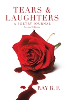 Tears & Laughters: A Poetry Journal 1698713320 Book Cover