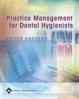 Practice Management for Dental Hygienists 0781753597 Book Cover