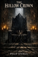 The Hollow Crown (The Last King’s Blood) B0F6D46XRR Book Cover