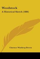 Woodstock : A Historical Sketch (1886) 110453293X Book Cover