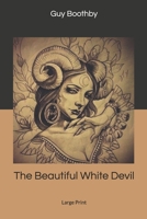 The Beautiful White Devil 1514737191 Book Cover