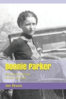 Bonnie Parker: Mob Molls - Beautiful Broads with Brass Balls!! B08TZHBW3N Book Cover