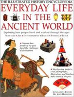 Everyday Life in the Ancient World: The Illustrated History Encyclopedia 1842154338 Book Cover