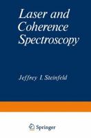 Laser and Coherence Spectroscopy 1468423541 Book Cover