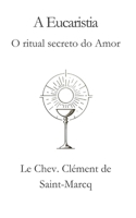 A Eucaristia (Portuguese Edition) B0FPD2C43T Book Cover