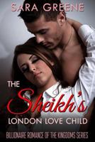 The Sheikh's London Love Child 1530073103 Book Cover