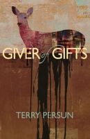 Giver of Gifts 1542730309 Book Cover