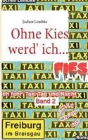 Ohne Kies werd' ich fies! 3839145279 Book Cover