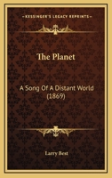 The Planet: A Song Of A Distant World 1167266838 Book Cover