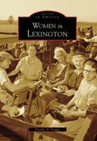Women in Lexington 0738542164 Book Cover