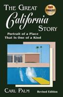 The Great California Story: Real-life Roots Of An American Legend 0975483218 Book Cover