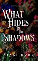 What Hides in the Shadows 1964036100 Book Cover