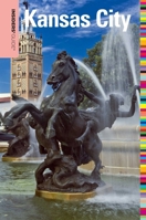 Insiders' Guide® to Kansas City 0762753439 Book Cover
