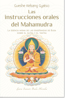 Las Instrucciones Orales del Mahamudra: La Esencia Misma de Las Ense�anzas de Buda Sobre El Sutra Y El Tantra 8416472173 Book Cover