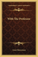 With The Professor 1163791601 Book Cover
