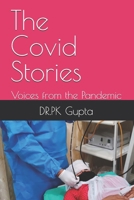 The Covid Stories: Voices from the Pandemic B0H25JLLTM Book Cover