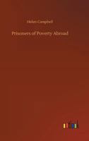Prisoners of Poverty Abroad 1517660416 Book Cover
