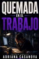 Quemado en el trabajo: Ómnibus 5 (Spanish Edition) B0GJZNRJXK Book Cover