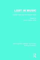 Lost in Music: Culture, Style and the Musical Event 1138652733 Book Cover