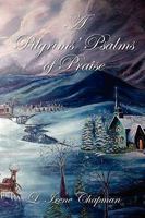 A Pilgrims Psalms of Praise 143638706X Book Cover