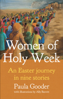 Women of Holy Week : An Easter Journey in Nine Stories 1781402892 Book Cover