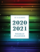 At a Glance 2020-2021 Weekly Planner: Rainbow Colorful 2 Year / 24 Month Planner for Desk - Jan 2020 - Dec 2021 Calendar Size: 8.5 x 11 1705917011 Book Cover