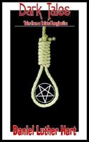 Dark Tales: Tales from a Twisted Imagination 142081608X Book Cover