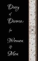 Diary of Divorce: For Women & Men 0957562179 Book Cover