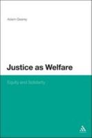 Justice as Welfare: Equity and Solidarity 1623565537 Book Cover