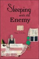Sleeping With the Enemy 1425110932 Book Cover