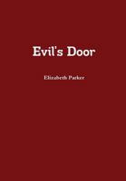 Evil's Door 146099650X Book Cover