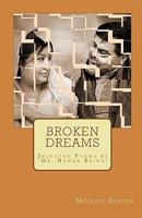 Broken Dreams: Selected Poems by "Mr. Human Being" 1442196831 Book Cover