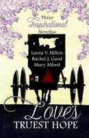 Love's Truest Hope 1099614007 Book Cover