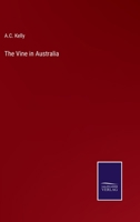 The Vine In Australia 1141043270 Book Cover