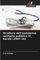 Struttura dell'assistenza sanitaria pubblica in Kerala (2007-16) (Italian Edition) 6207626443 Book Cover